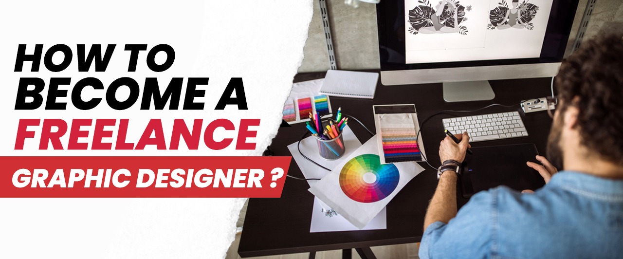 How to become a freelance Graphic Designer?