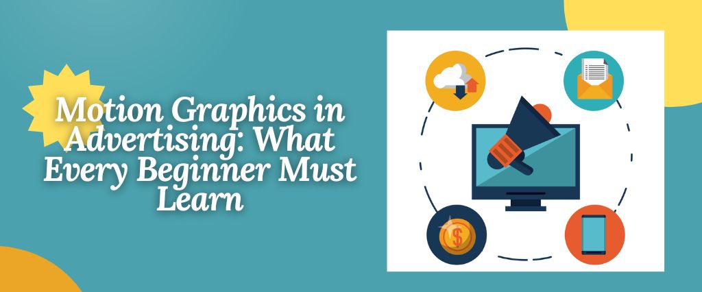motion graphics for advertising