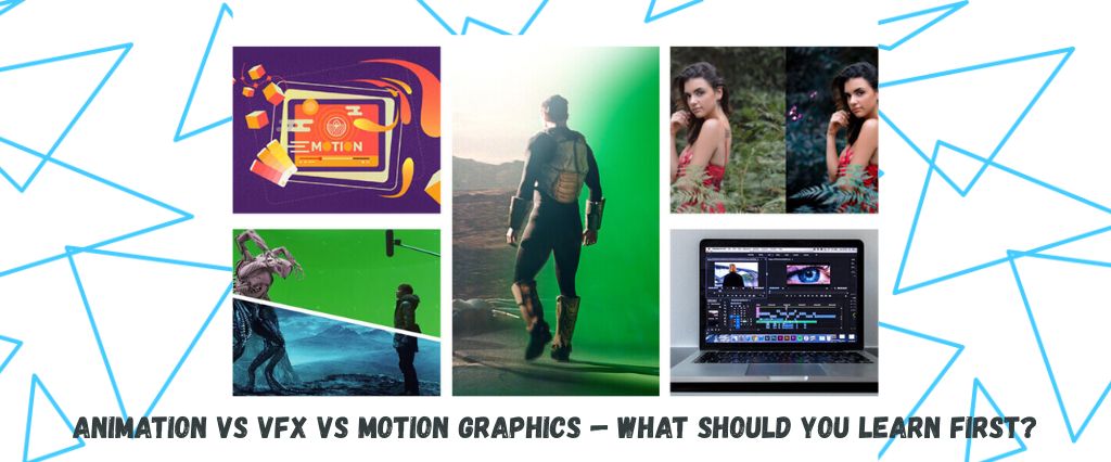 Animation vs VFX vs Motion Graphics